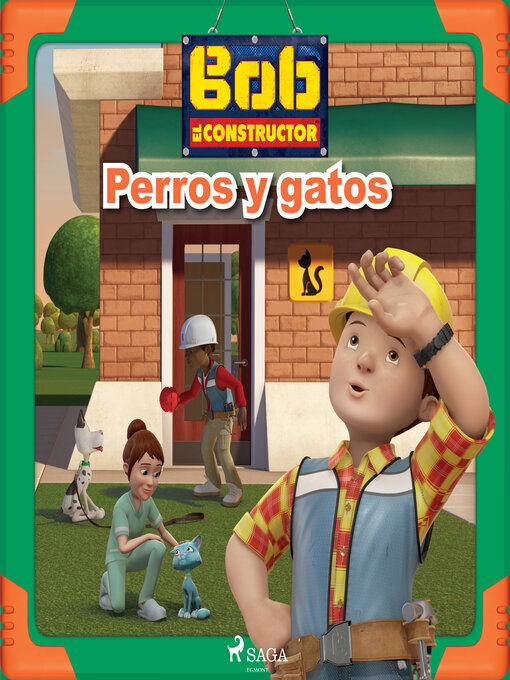 Title details for Bob el Constructor--Perros y gatos by Mattel - Available